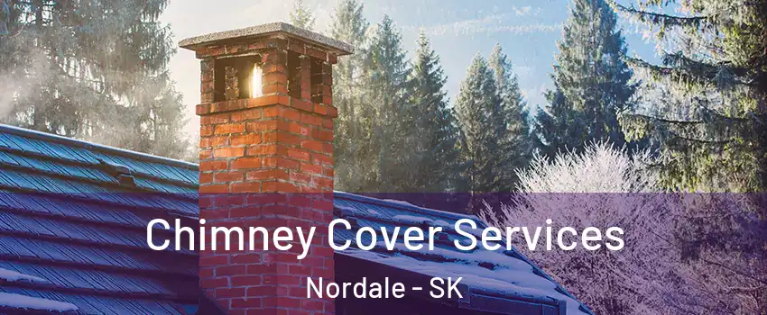  Chimney Cover Services Nordale - SK