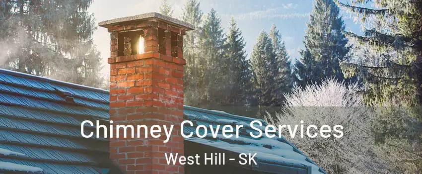  Chimney Cover Services West Hill - SK