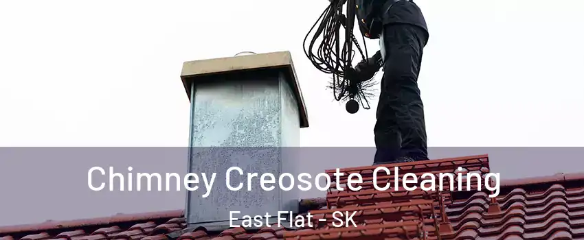 Chimney Creosote Cleaning East Flat - SK