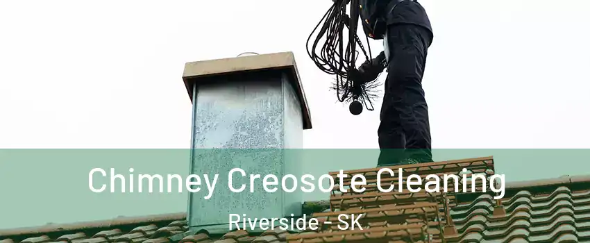  Chimney Creosote Cleaning Riverside - SK