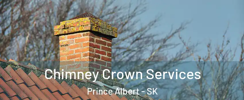  Chimney Crown Services Prince Albert - SK