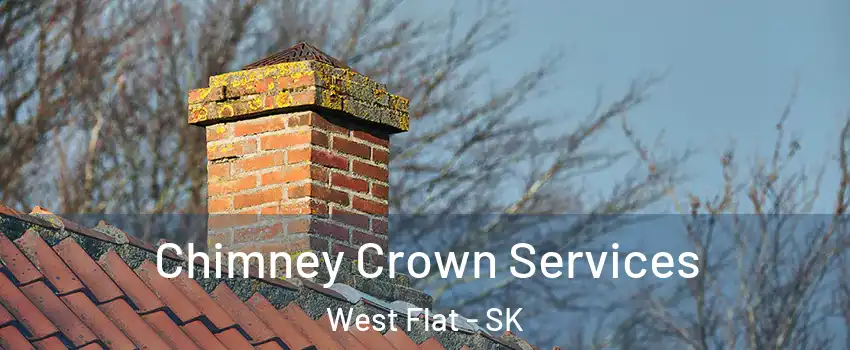  Chimney Crown Services West Flat - SK