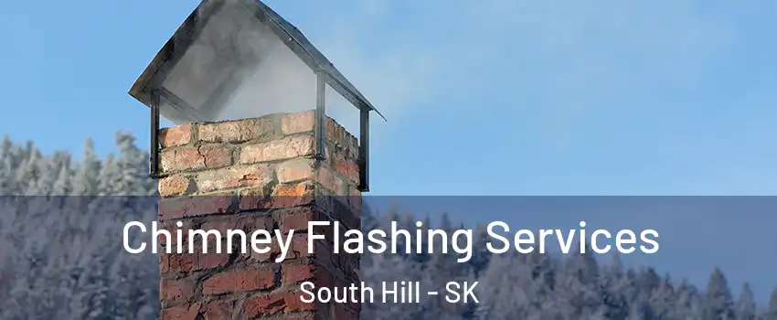 Chimney Flashing Services South Hill - SK