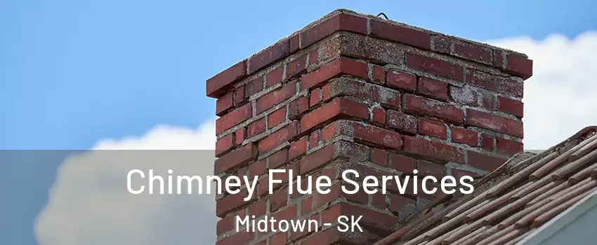  Chimney Flue Services Midtown - SK