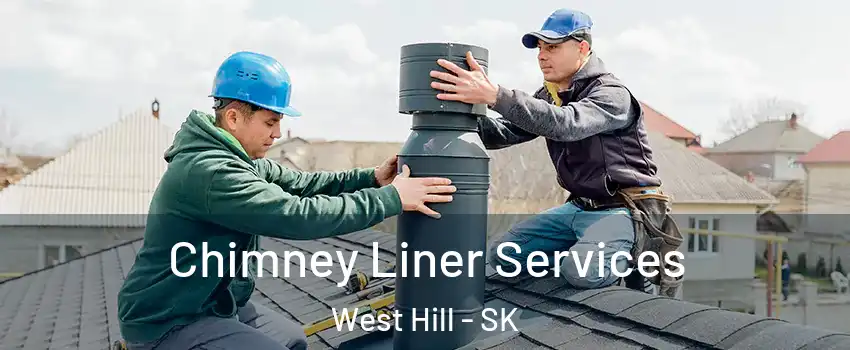  Chimney Liner Services West Hill - SK
