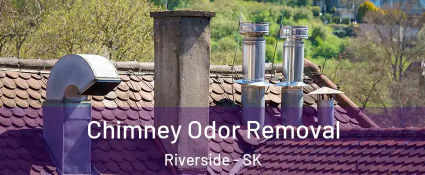  Chimney Odor Removal Riverside - SK