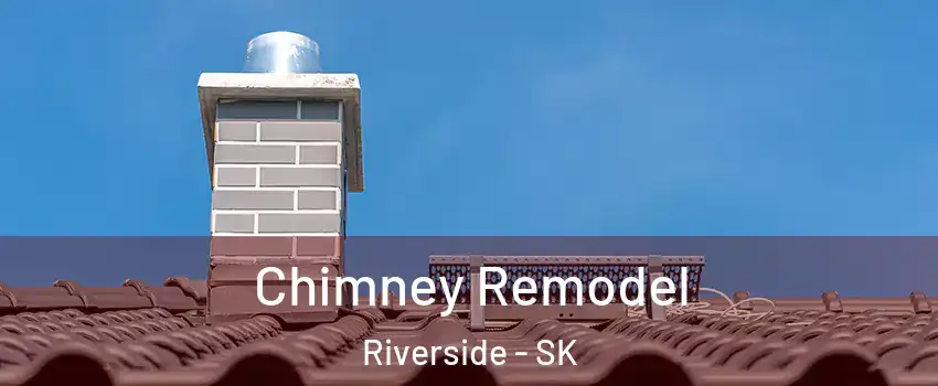  Chimney Remodel Riverside - SK
