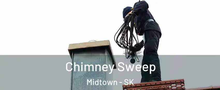  Chimney Sweep Midtown - SK