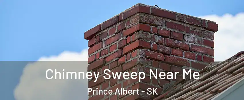  Chimney Sweep Near Me Prince Albert - SK