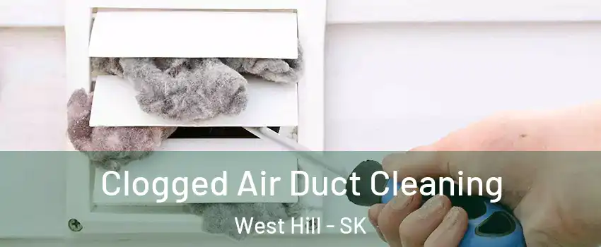  Clogged Air Duct Cleaning West Hill - SK