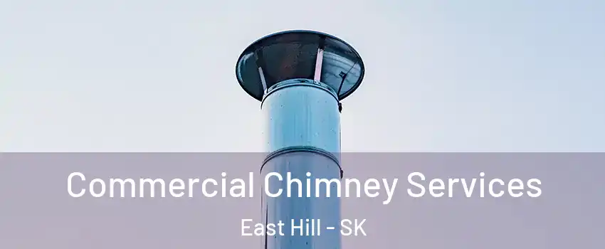  Commercial Chimney Services East Hill - SK