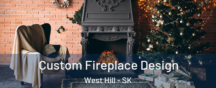  Custom Fireplace Design West Hill - SK