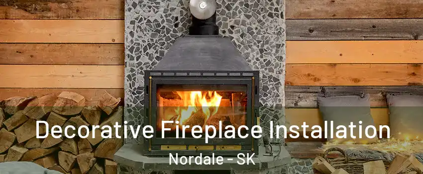  Decorative Fireplace Installation Nordale - SK