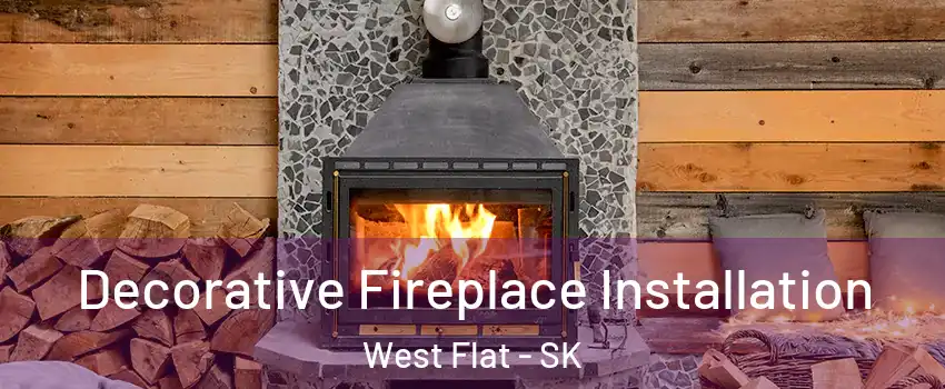  Decorative Fireplace Installation West Flat - SK