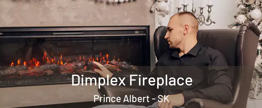  Dimplex Fireplace Prince Albert - SK