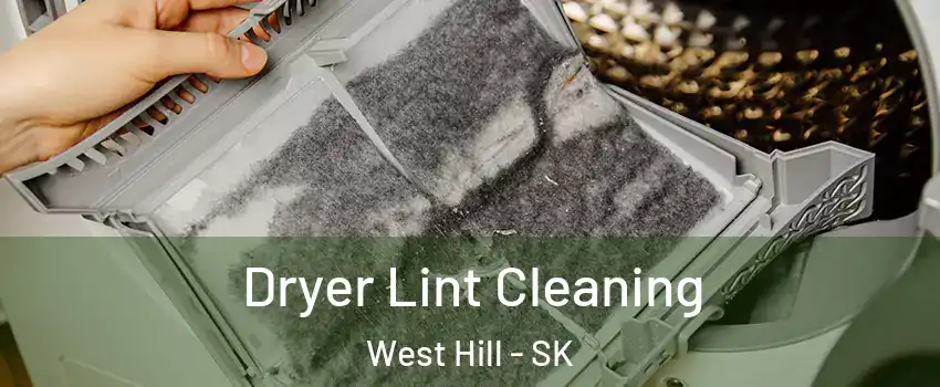  Dryer Lint Cleaning West Hill - SK
