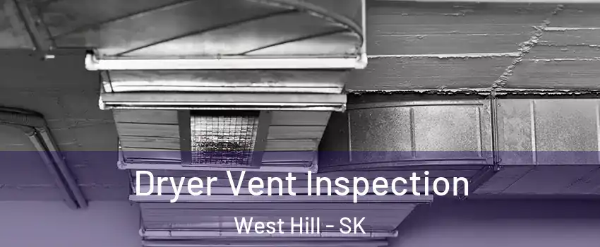  Dryer Vent Inspection West Hill - SK
