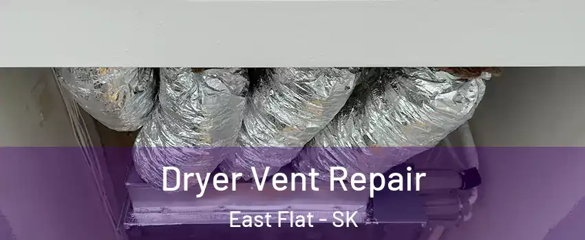  Dryer Vent Repair East Flat - SK