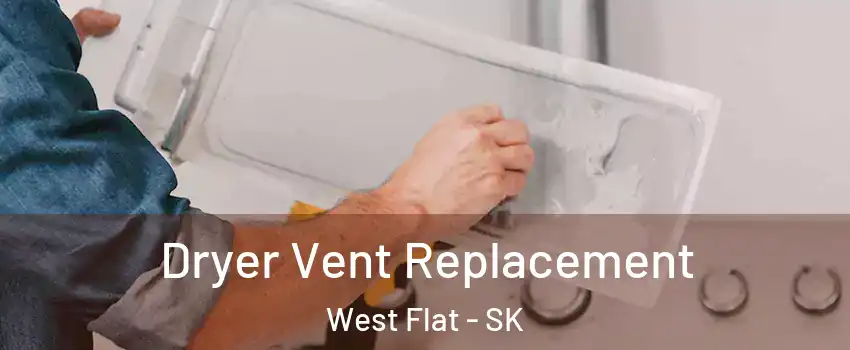  Dryer Vent Replacement West Flat - SK