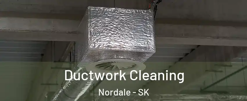  Ductwork Cleaning Nordale - SK