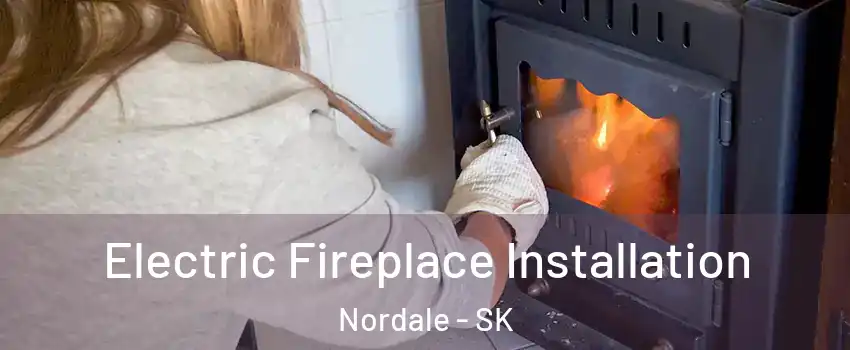  Electric Fireplace Installation Nordale - SK