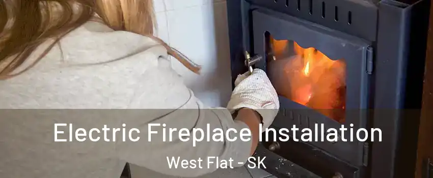  Electric Fireplace Installation West Flat - SK