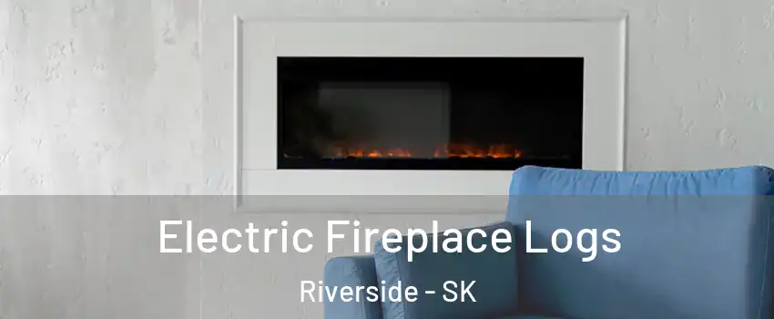  Electric Fireplace Logs Riverside - SK