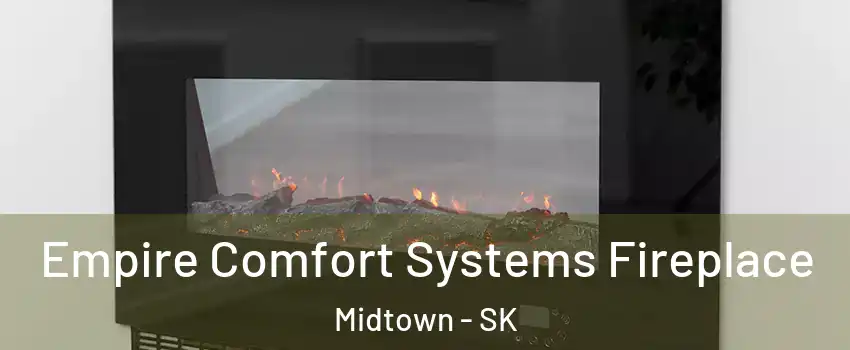 Empire Comfort Systems Fireplace Midtown - SK