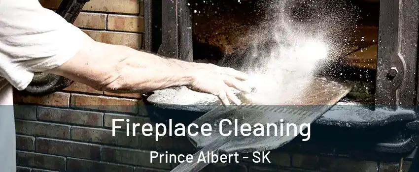  Fireplace Cleaning Prince Albert - SK