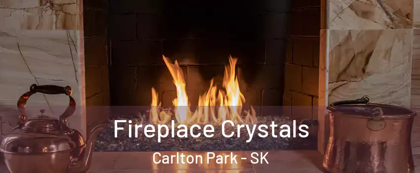  Fireplace Crystals Carlton Park - SK