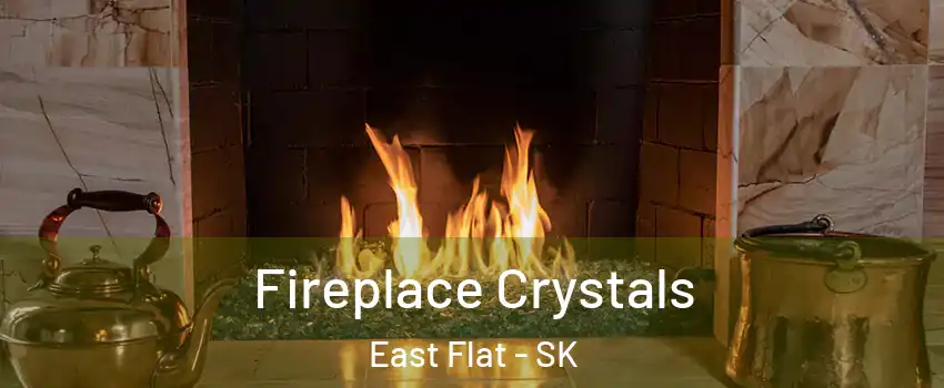  Fireplace Crystals East Flat - SK