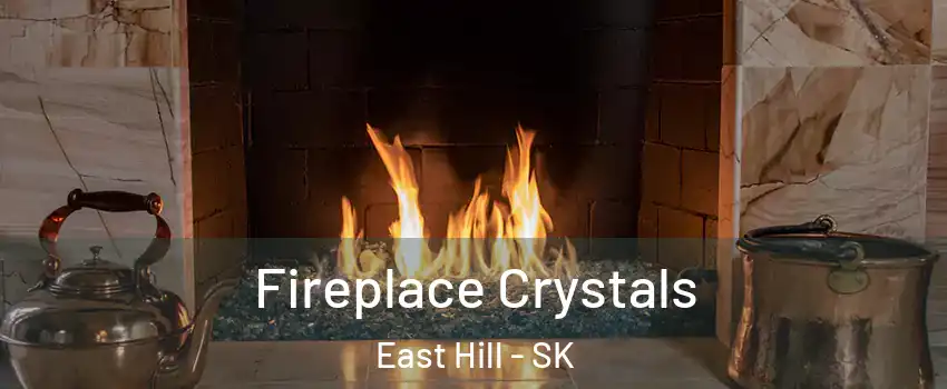  Fireplace Crystals East Hill - SK