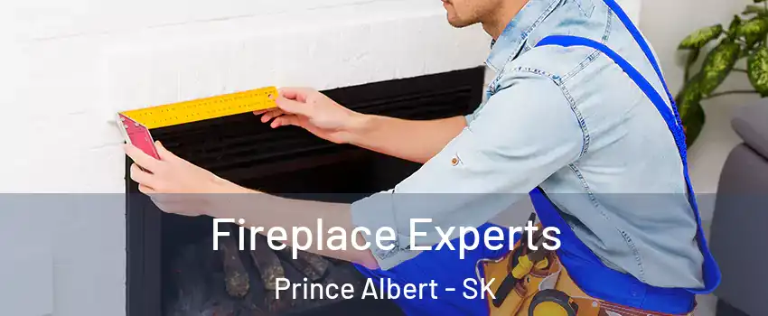  Fireplace Experts Prince Albert - SK