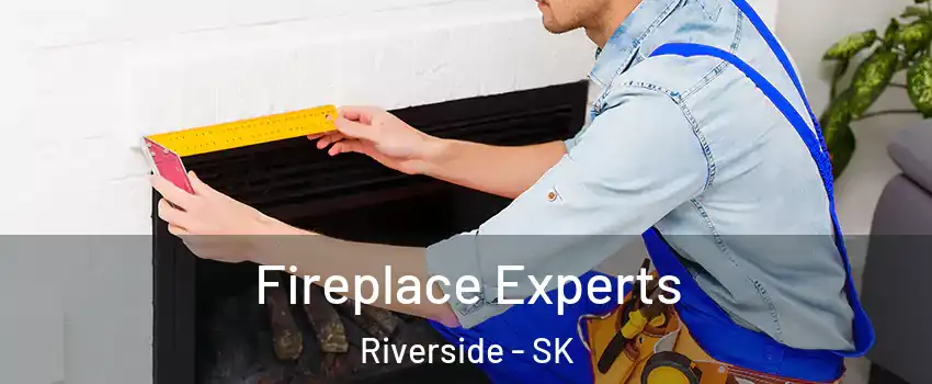  Fireplace Experts Riverside - SK