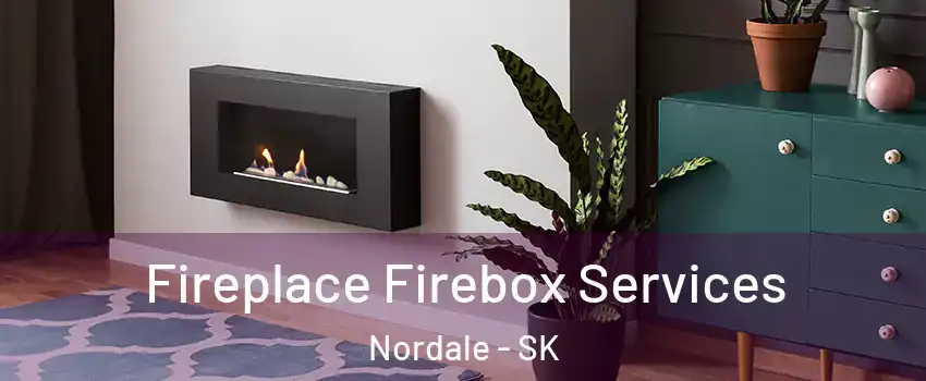  Fireplace Firebox Services Nordale - SK