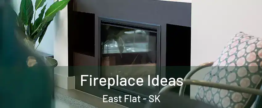  Fireplace Ideas East Flat - SK