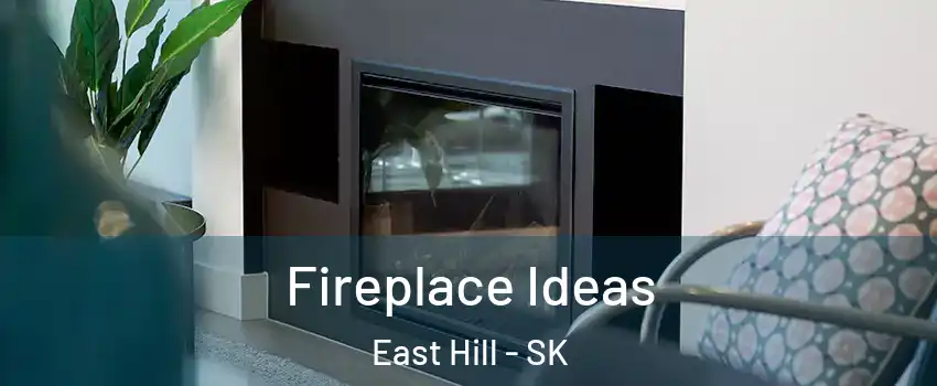  Fireplace Ideas East Hill - SK