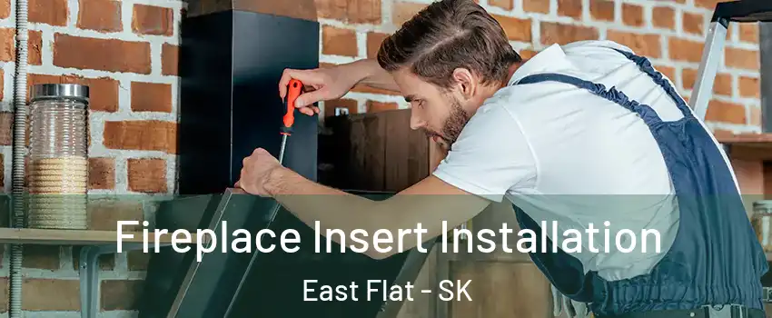  Fireplace Insert Installation East Flat - SK