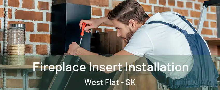  Fireplace Insert Installation West Flat - SK