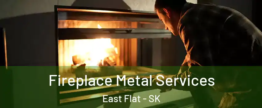 Fireplace Metal Services East Flat - SK