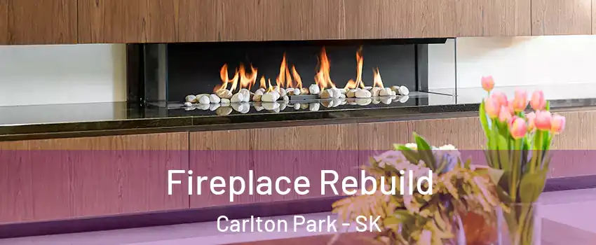  Fireplace Rebuild Carlton Park - SK