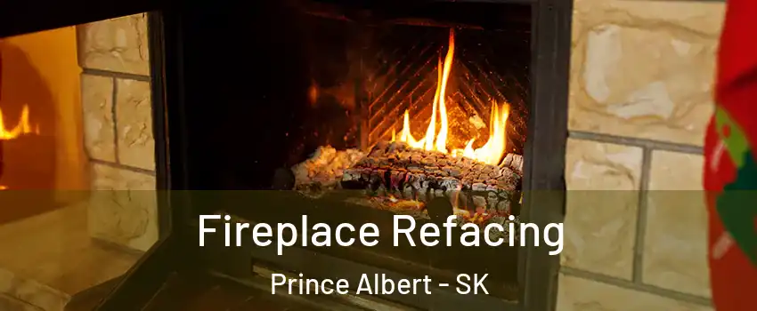  Fireplace Refacing Prince Albert - SK