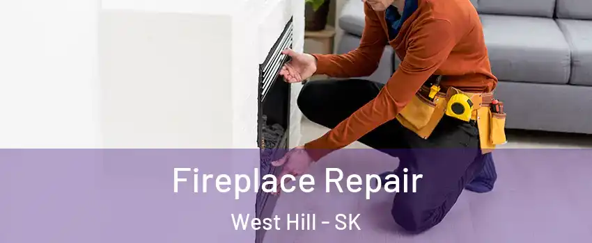  Fireplace Repair West Hill - SK