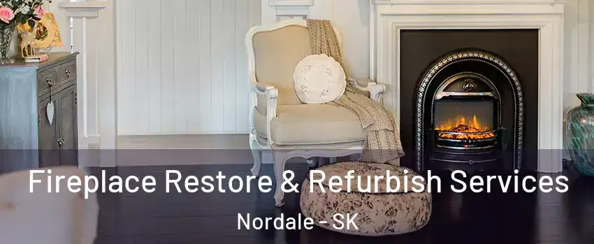 Fireplace Restore & Refurbish Services Nordale - SK