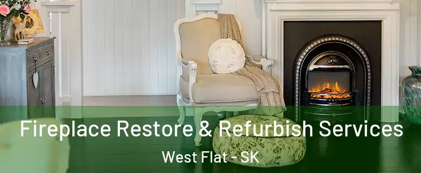 Fireplace Restore & Refurbish Services West Flat - SK