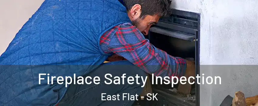 Fireplace Safety Inspection East Flat - SK