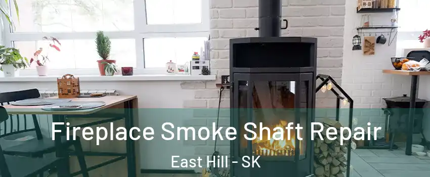  Fireplace Smoke Shaft Repair East Hill - SK