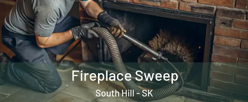  Fireplace Sweep South Hill - SK