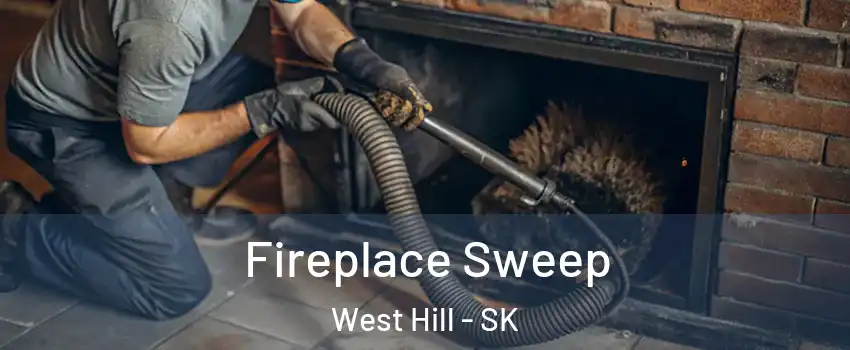  Fireplace Sweep West Hill - SK