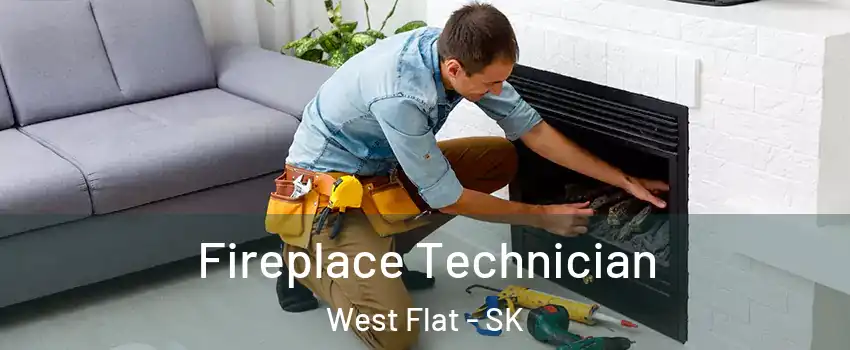 Fireplace Technician West Flat - SK